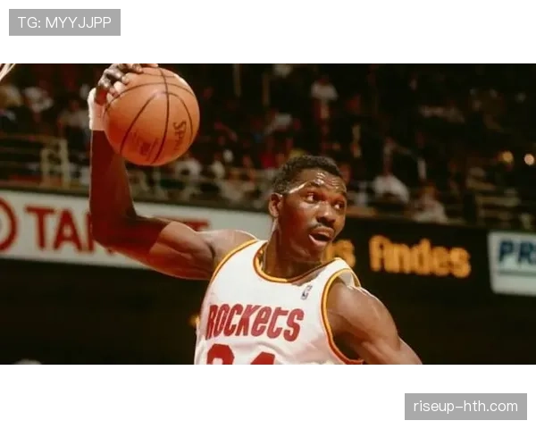 哈基姆·奥拉朱旺低位单打命中率超乔丹展现内线统治力